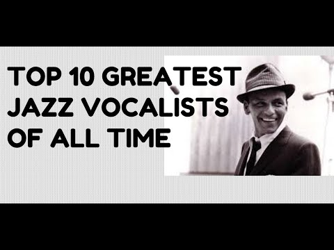 The Top 10 Greatest Jazz VOCALISTS of All Time