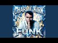 CHARLIE KIRK FUNK