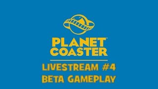 Planet Coaster BETA Livestream!
