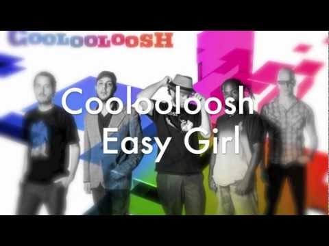 Coolooloosh new song - Easy Girl