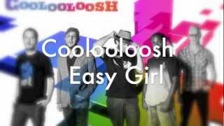 Coolooloosh new song - Easy Girl
