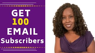How to Get Your First 100 Email List Subscribers | Email Marketing for Beginners