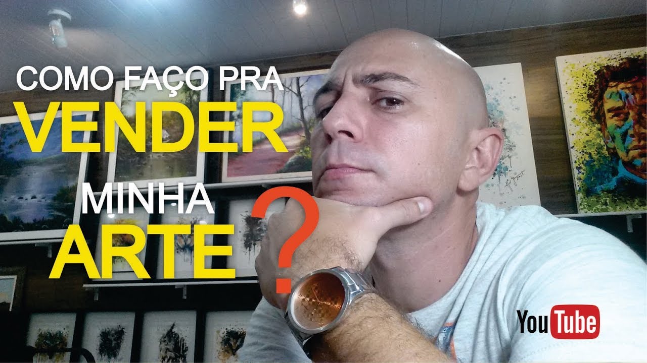 COMO VENDER ARTE - SAIBA COMO GANHAR DINHEIRO COM SUA ARTE