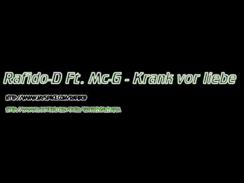 Rafido-D Ft. Mc-G - Krank vor liebe