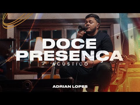 Doce Presença - Adrian Lopes