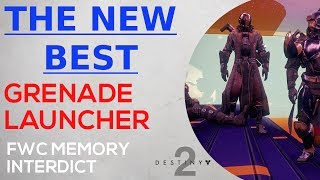 Destiny 2 - Best New Grenade Launcher - Memory Interdict - FWC Faction Rally Loot