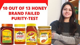 10 Out Of 13  HONEY Brand FAIL Purity Test | CSE German Lab Test Report| Health Update#2