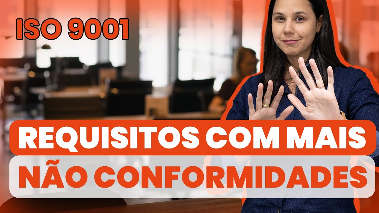 Requisitos que mais levam não conformidades 9001 | QMS Brasil