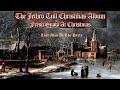 07 Last Man At The Party - JETHRO TULL - "Fresh Snow At Christmas"  - Full Christmas Album