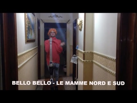 BELLO BELLO - LE MAMME NORD E SUD