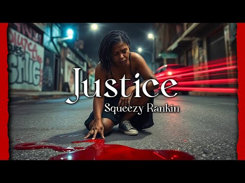Squeezy Rankin - Justice (Official Video) | Soca 2025