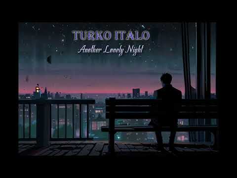 Turko Italo - Another Lonely Night (AI Italo-Disco 2024)