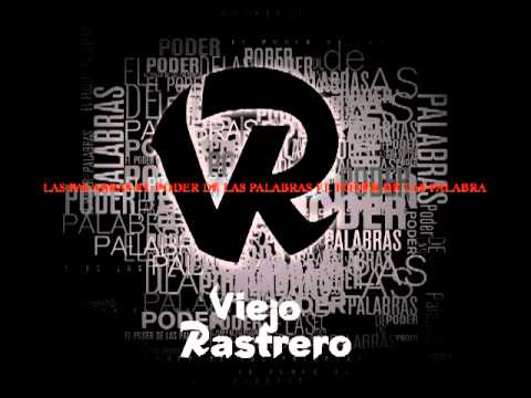 Viejo Rastrero - El Poder de las Palabras (Álbum completo, 2011)