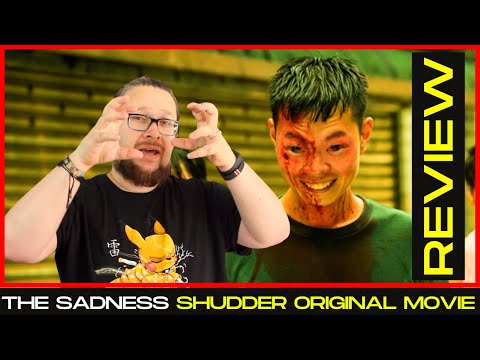 The Sadness (2022) is a messed up film! - A Shudder Original Movie Review - TAIWANESE HORROR
