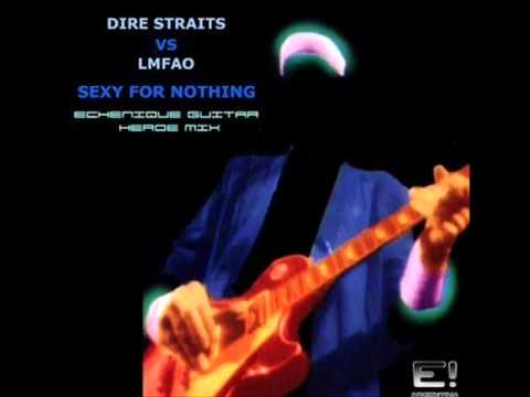 Dire Straits Vs LMFAO - Sexy 4 Nothing - Echenique Mix Guitar Heroe Mix