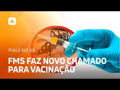 FMS Convoca Crianças e Adolescentes para Vacinação Contra Dengue