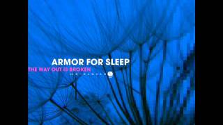 Armor for Sleep - The Way Out Is Broken