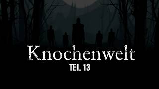 Knochenwelt 13 | unheimliche Horrorgeschichte | Creepypasta