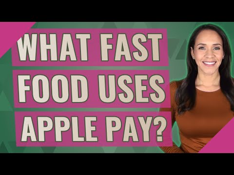 What fast food uses Apple pay?