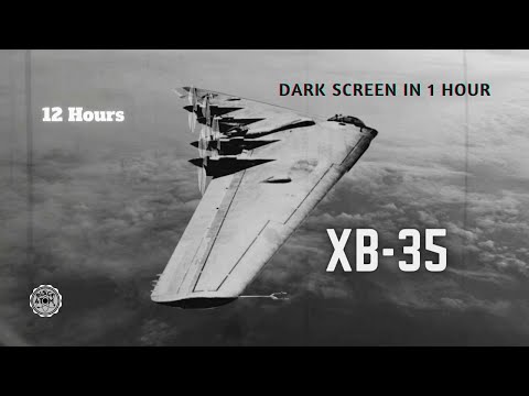 Northrop XB-35 ⨀ 12 Hours - Dark Screen in 1 Hour