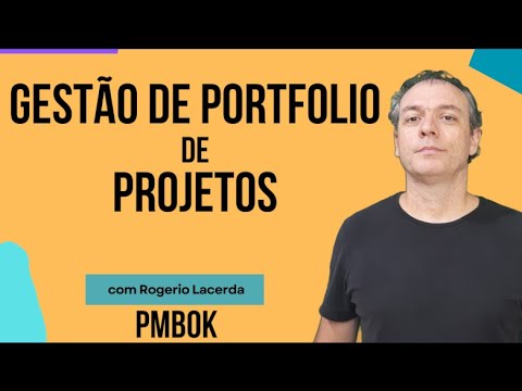 Portfolio Management: How to Select, Prioritize and Balance Projects for Success, according to PMBOK