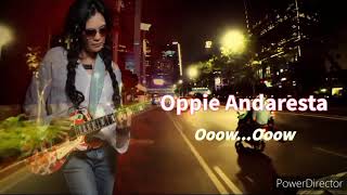 Download lagu Oppie Andaresta - Ooo..Ooo (Lyric) mp3