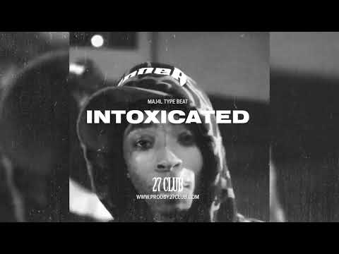 Maj4l x Young Slo-be x Mac J Type Beat - Intoxicated(Prod. 27CLUB)