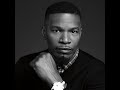 Jamie Foxx- Get This Money