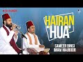 Hairan Hua Sameer Binsi Imam Majoor Love To Abida Parvin As Cover