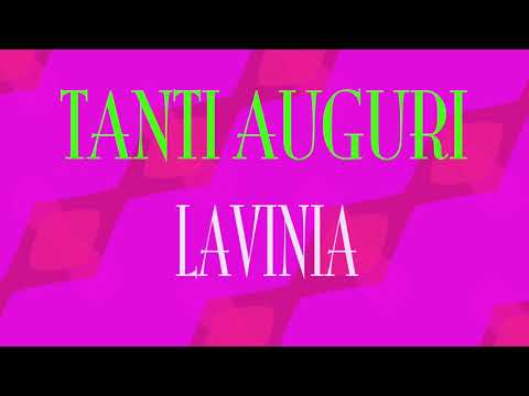 Tanti Auguri Lavinia - Buon compleanno - Happy Birthday