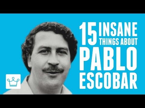 15 Insane Things You Didn’t Know About Pablo Escobar