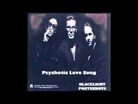 Psychotic Love Song - Blacklight Posterboys