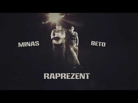 Beto ft Minas RAPREZENT