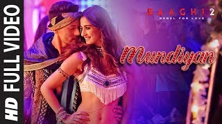 Full Video: Mundiyan Song  Baaghi 2 Tiger Shroff  