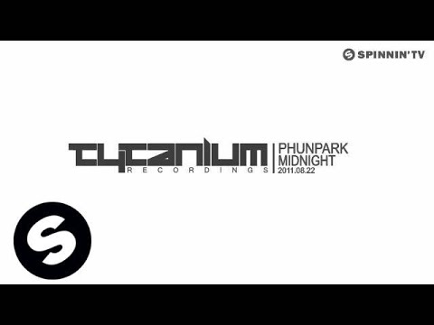 Phunpark - Midnight [Exclusive Preview]