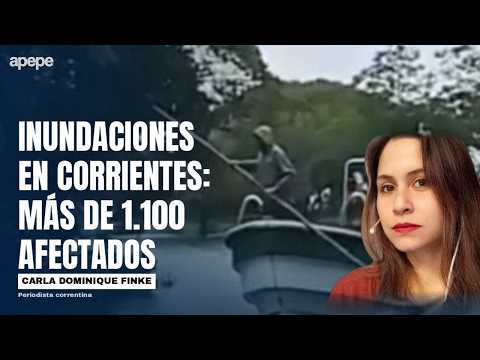 INUNDACIONES EN CORRIENTES: MÁS DE 1.110 AFECTADOS