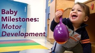 Baby Milestones: Motor Development