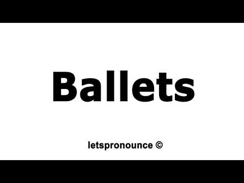 How to Pronounce Ballets