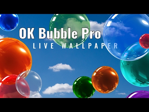 OK Bubble Live Wallpaper Pro Video