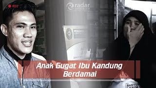 Pengadilan Agama Mediasi Anak Gugat Ibu Kandung