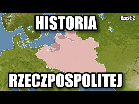 History of the Polish-Lithuanian Commonwealth | Part 2
