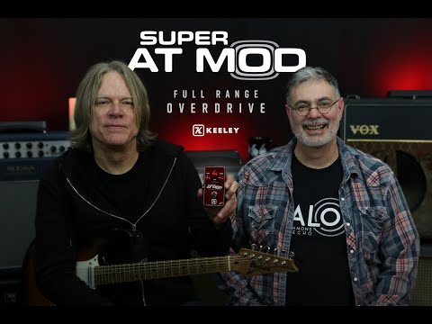 Keeley Electronics Super AT Mod Overdrive - Video Demo Review with Robert Keeley and Andy Timmons