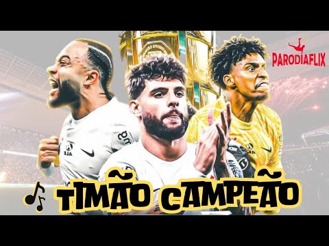 CORINTHIANS CAMPEÃO PAULISTA 2025 - PARÓDIA FUTEBOL