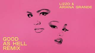 Ariana Grande, Lizzo - Good As Hell [Official Audio]