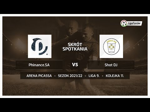 Liga Fanów: Phinance SA - Shot DJ (Wiosna 2022)
