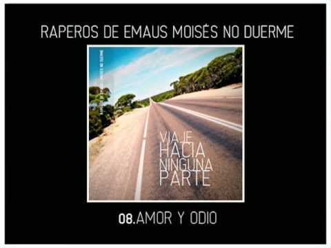 VHNP - 08 Amor y odio - Raperos de Emaus