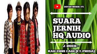 Download lagu J-ROCK - KAU CURI LAGI FT.PRISA (HQ AUDIO) SUARA JERNIH. mp3