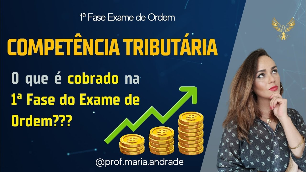Competência tributária - o que é cobrado na 1 Fase do Exame de Ordem ?
