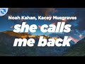 Noah Kahan, Kacey Musgraves - She Calls Me Back (Clean - Lyrics)