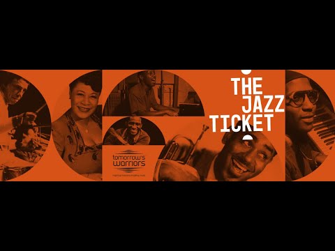 Tomorrow's Warriors - THE JAZZ TICKET - Full video